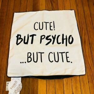 THRO STUDIO Pillow Case Cute But Psycho But Cute